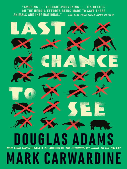 Title details for Last Chance to See by Douglas Adams - Available